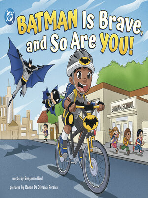 cover image of Batman Is Brave, and So Are You!